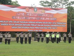 Apel Gelar Pasukan Operasi Ketupat Seligi 2021 di Polda Kepri