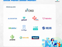 Bagi Anda Pasien Isolasi Mandiri, Inilah Alur Layanan Telemedisin