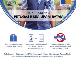 Hindari Penipuan, Yuk Kenali Petugas Resmi SPAM Batam