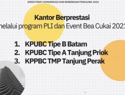 Bea Cukai Batam Raih Predikat Juara 1 Kantor Berprestasi Di Bidang Kehumasan
