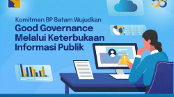 Komitmen BP Batam Wujudkan Good Governance melalui Keterbukaan Informasi Publik