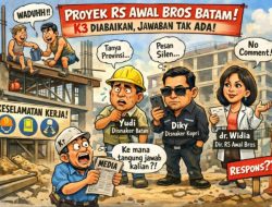 Pengawasan K3 Dipertanyakan, Proyek RS Awal Bros Batam Dibiarkan Tanpa Jawaban